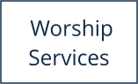 Worship Services