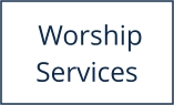 Worship Services