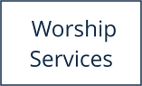 Worship Services
