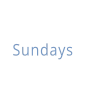 Sundays