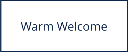 Warm Welcome
