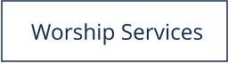Worship Services