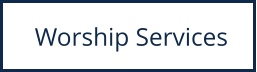 Worship Services