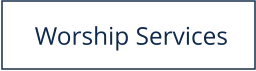 Worship Services