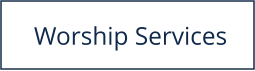 Worship Services