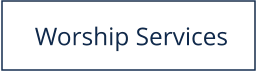 Worship Services