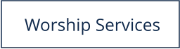 Worship Services
