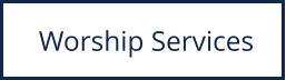Worship Services
