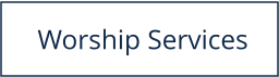 Worship Services