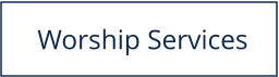 Worship Services