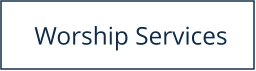 Worship Services